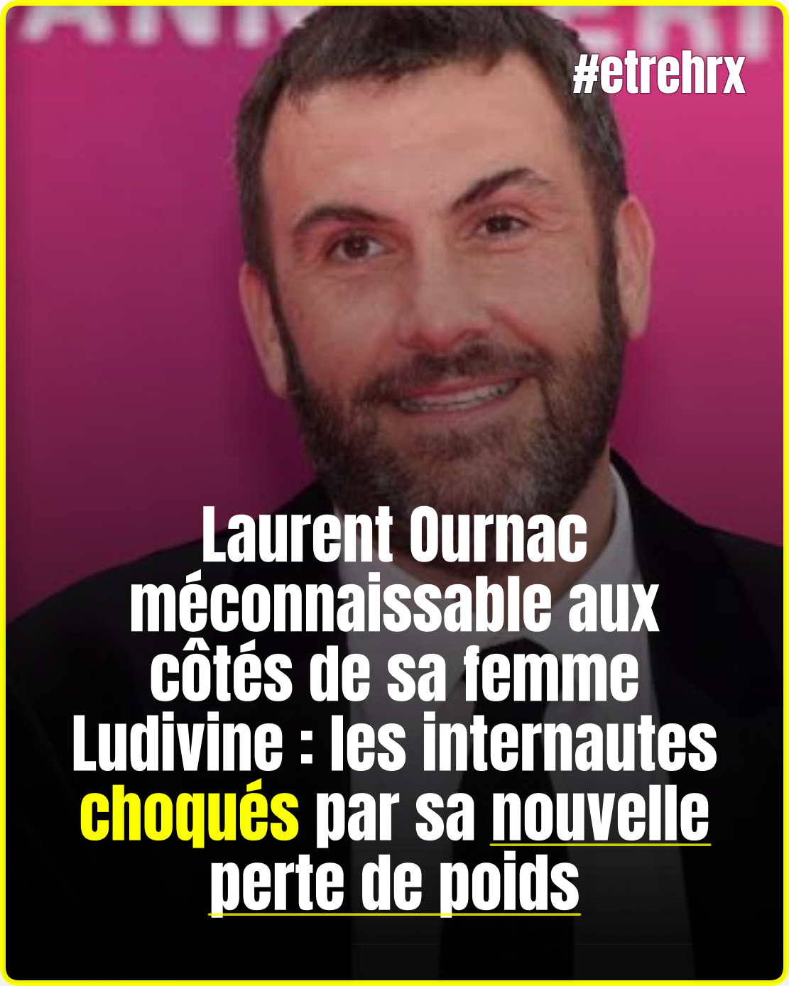 Laurent Ournac méconnaissable aux côtés de sa femme Ludivine