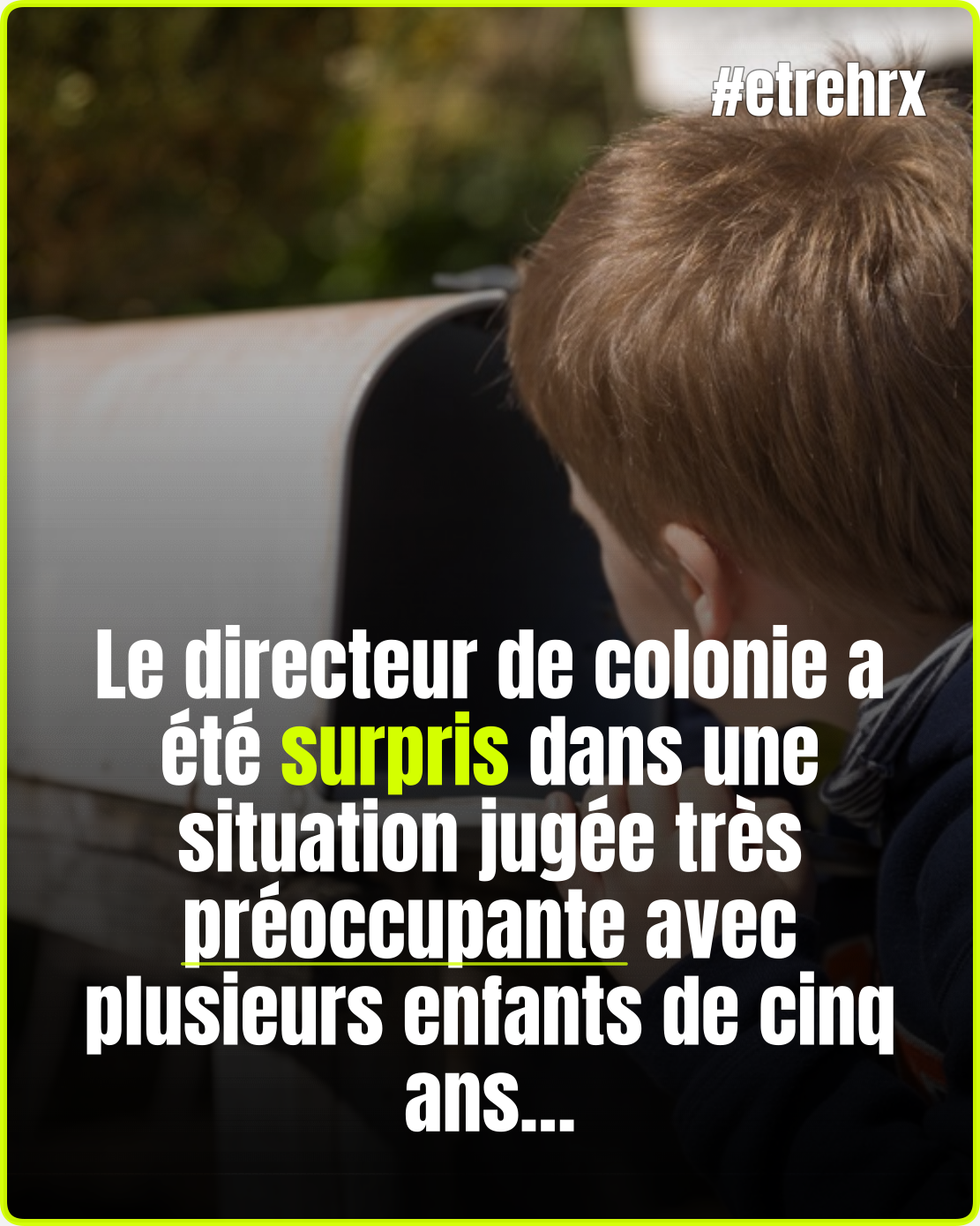 Le directeur de colonie surpris sous la couette et en caleçon avec des enfants de cinq ans