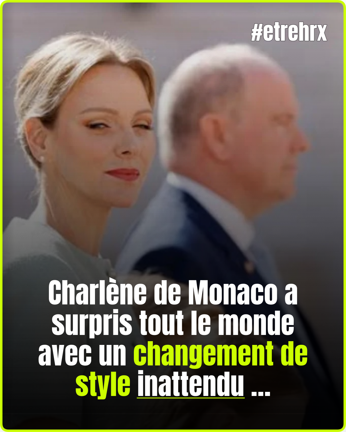 Charlène de Monaco métamorphosée : cette décision vestimentaire choc qui fait réagir le prince Albert