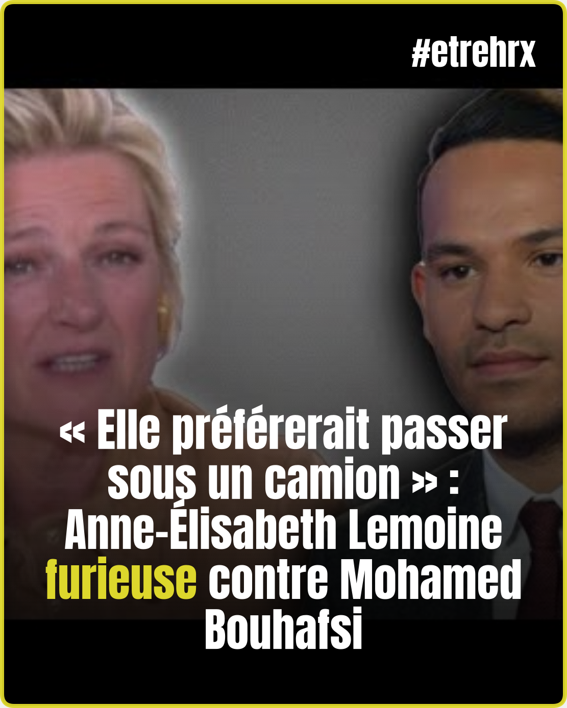 « Elle préférerait passer sous un camion » : Anne-Élisabeth Lemoine furieuse contre Mohamed Bouhafsi