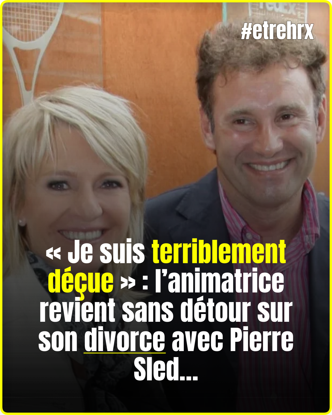 Sophie Davant : « Je suis terriblement déçue », ses confidences chocs sur son divorce avec Pierre Sled