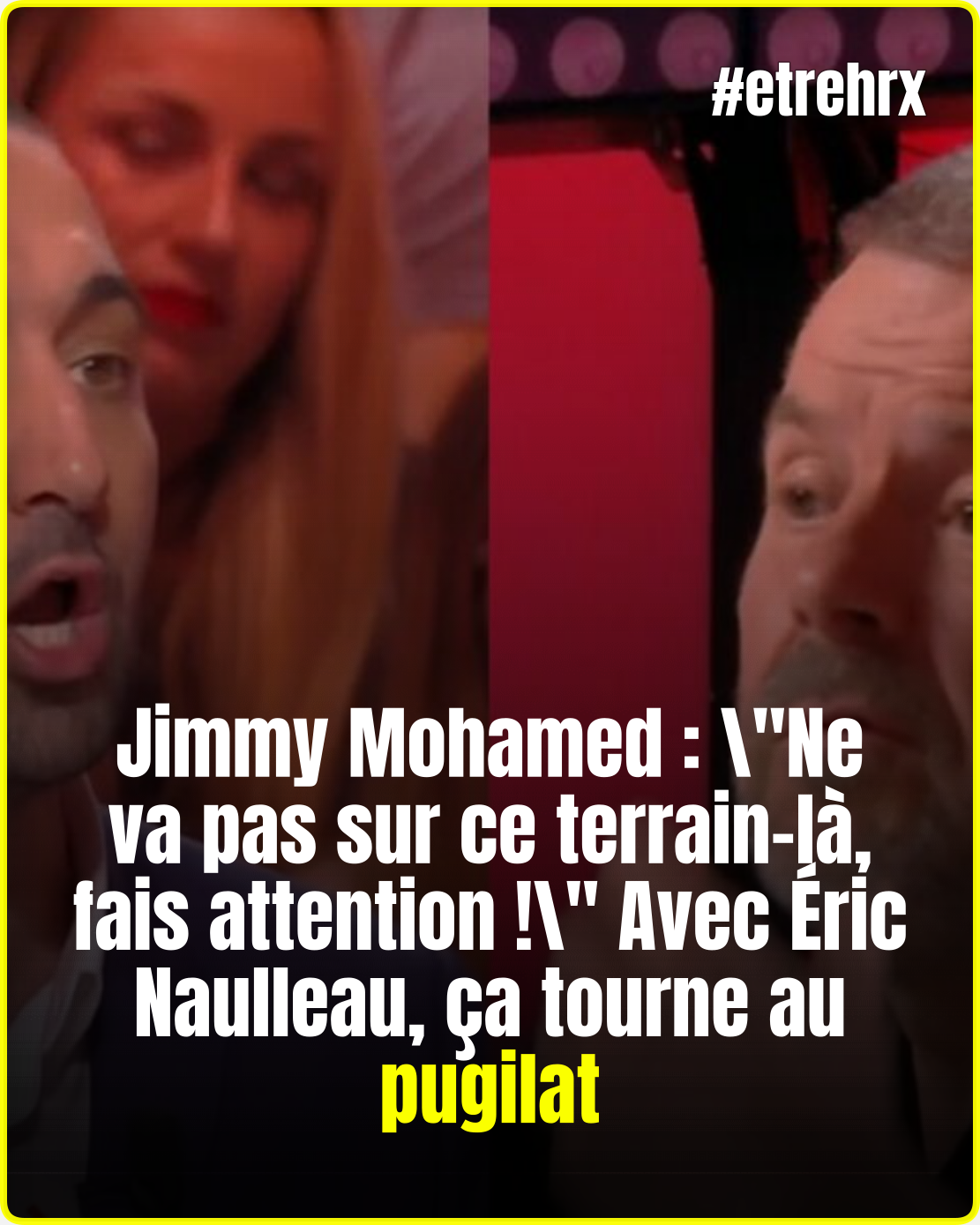Jimmy Mohamed : « Ne va pas sur ce terrain-là, fais attention ! » Avec Éric Naulleau, ça tourne au pugilat