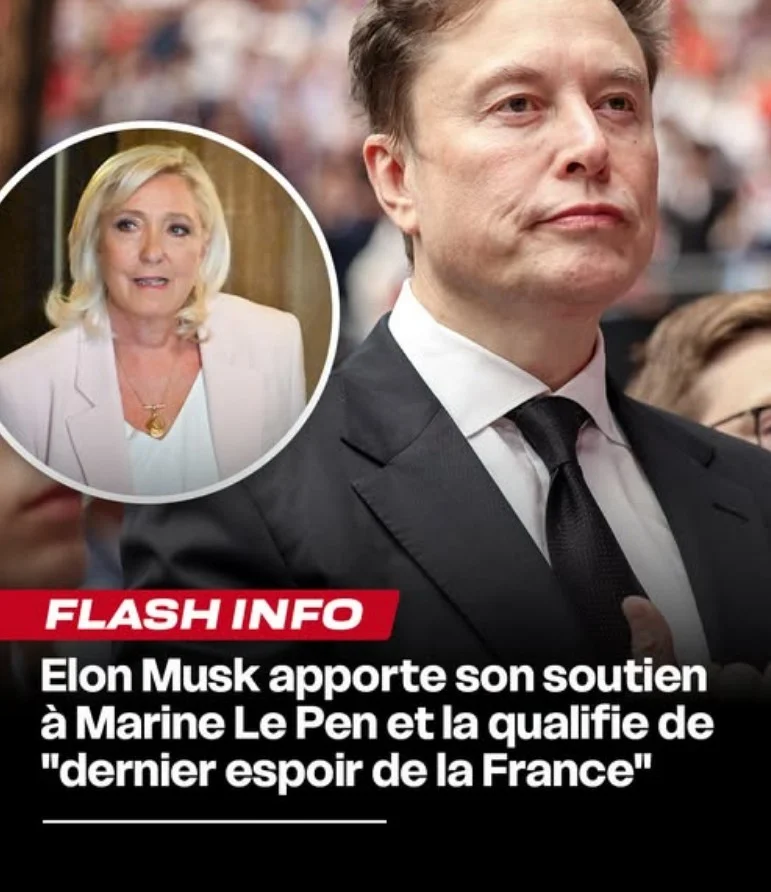 Elon Musk apporte publiquement son soutien à Marine Le Pen