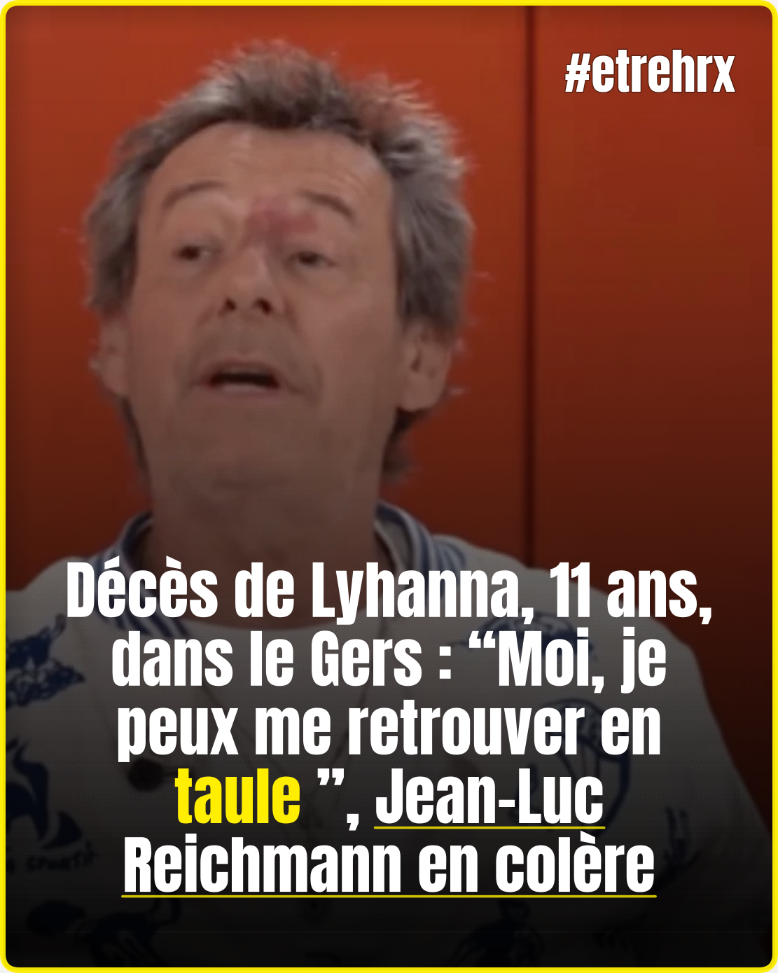 Décès de Lyhanna, 11 ans, dans le Gers : “Moi, je peux me retrouver en taule”, Jean-Luc Reichmann laisse exploser sa colère