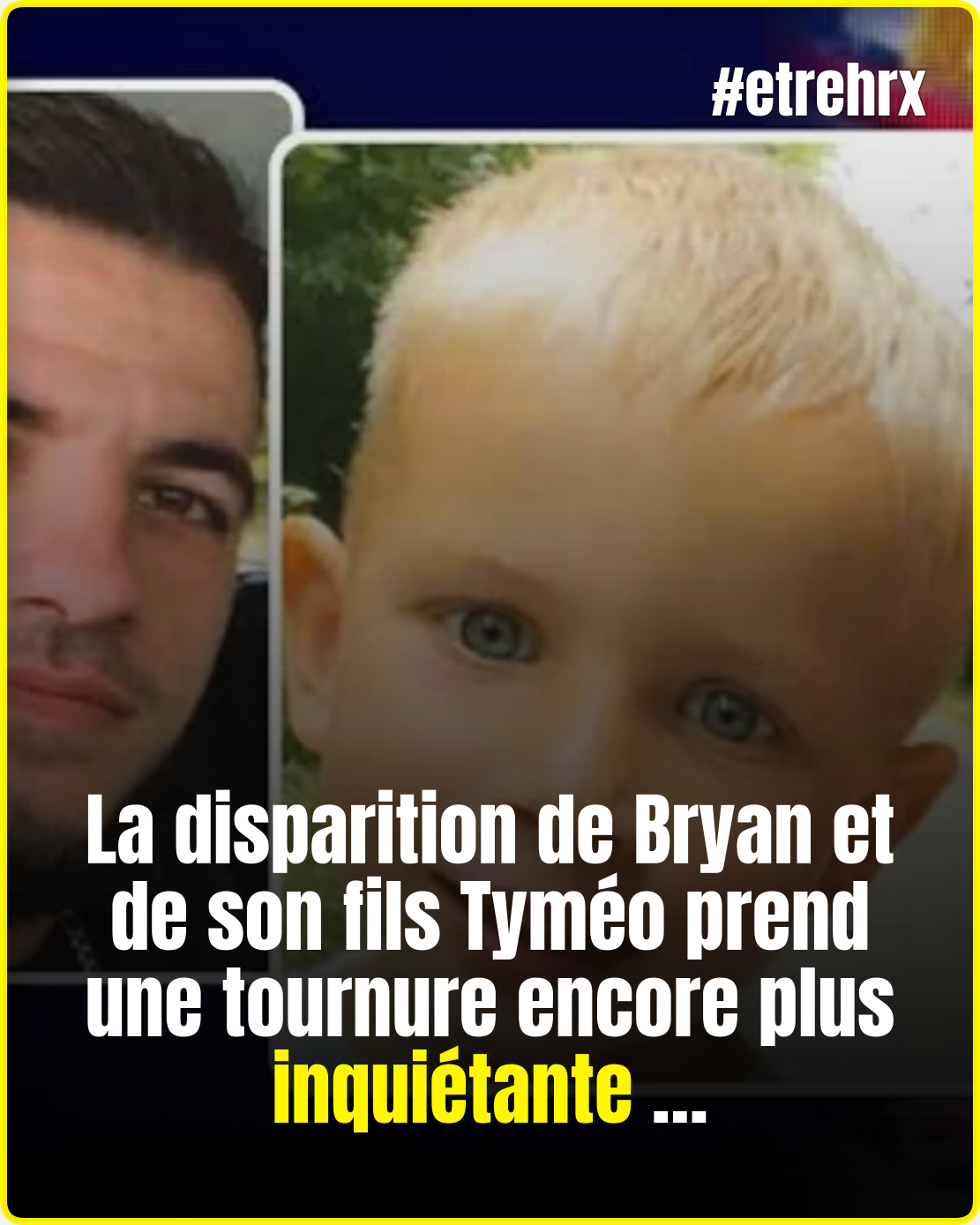 Disparition de Bryan et son fils Tyméo en Belgique : « il était sous bracelet électronique »