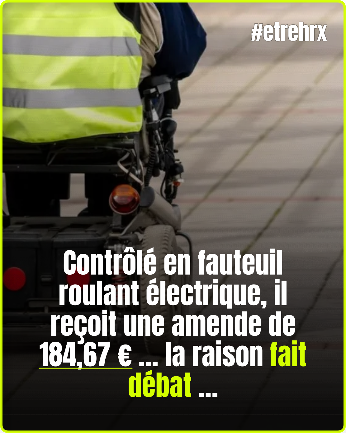 Une amende de 184,67 € en fauteuil roulant électrique ?