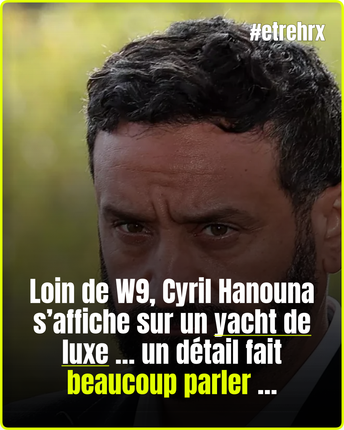 « Il a de l’argent » : les vacances très luxueuses de Cyril Hanouna font réagir…