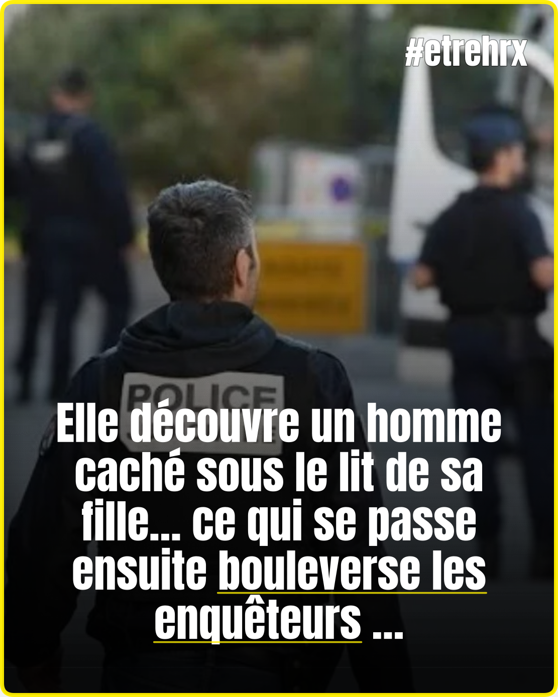 « J’ai fait ce que j’avais à faire » : après une découverte terrifiante dans la chambre de sa fille