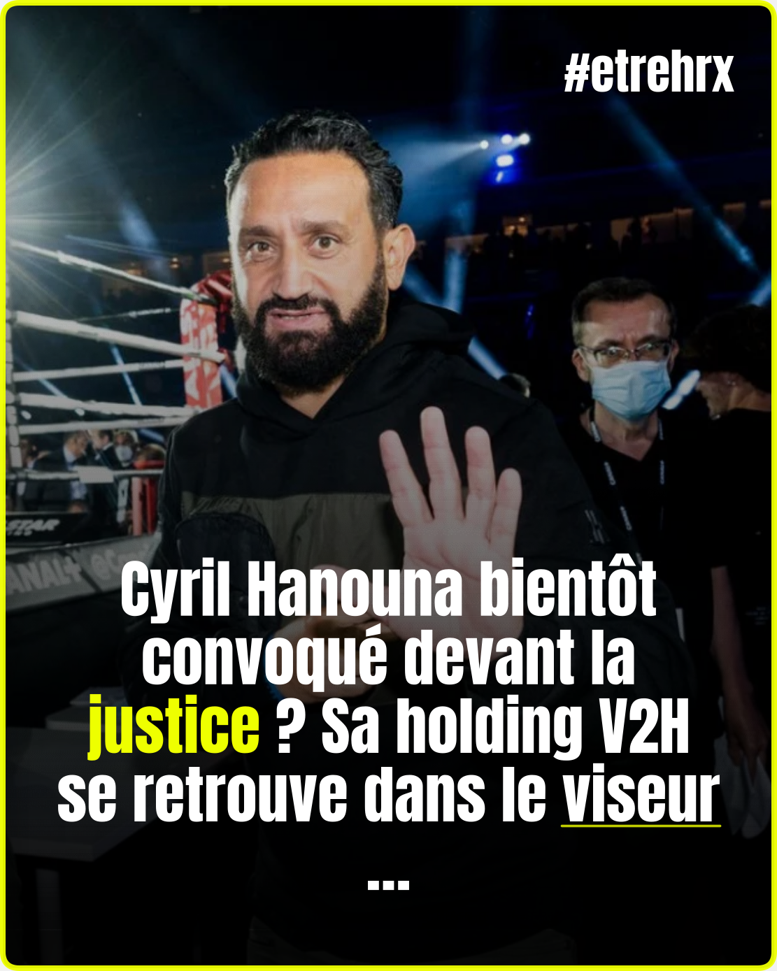 Cyril Hanouna forcé de s’expliquer sur sa holding ?