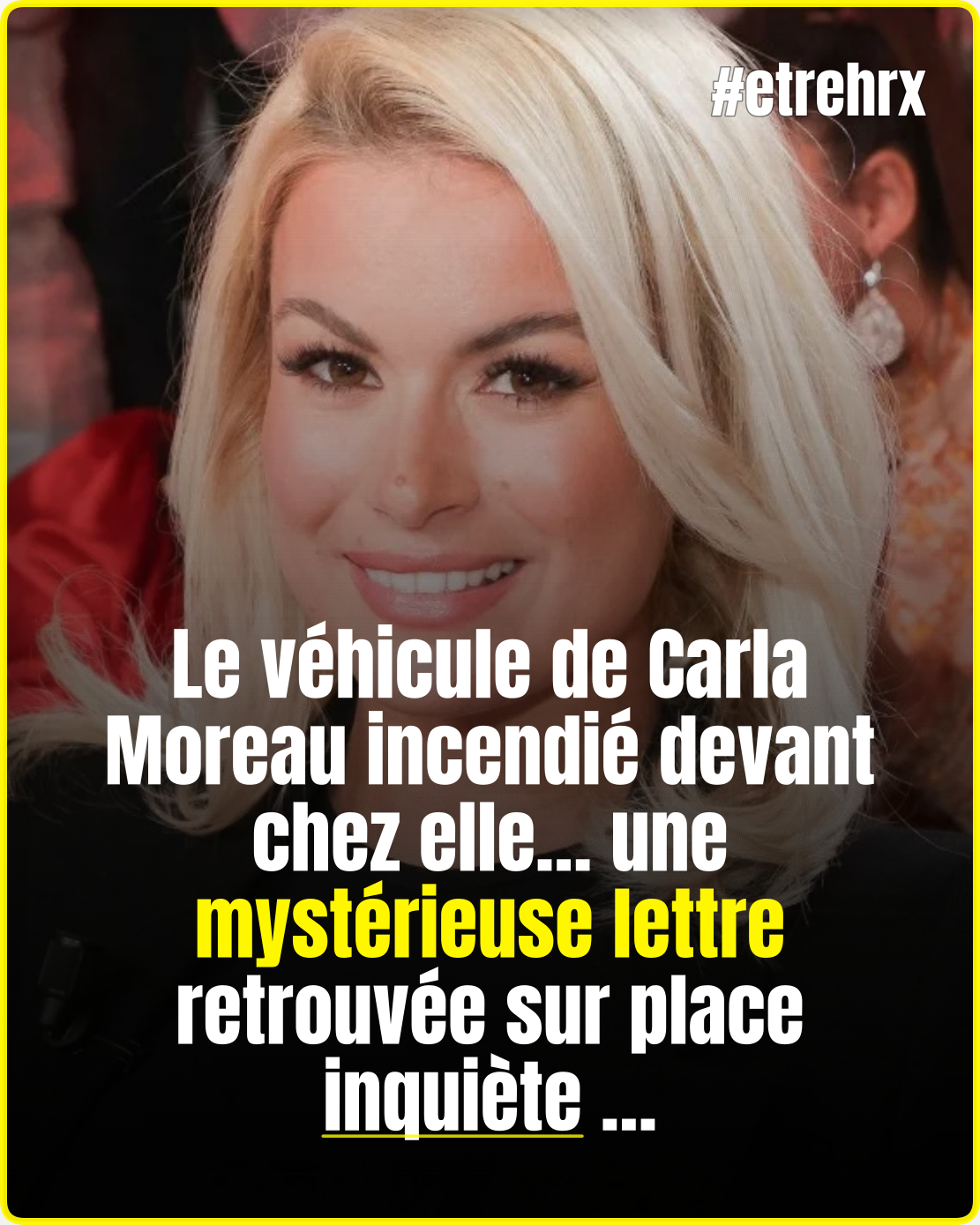 Carla Moreau visée à son domicile : son véhicule prend feu et une lettre inquiétante est découverte juste après…