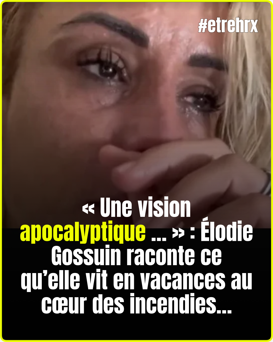 « Une vision apocalyptique… » : Elodie Gossuin en vacances dans les