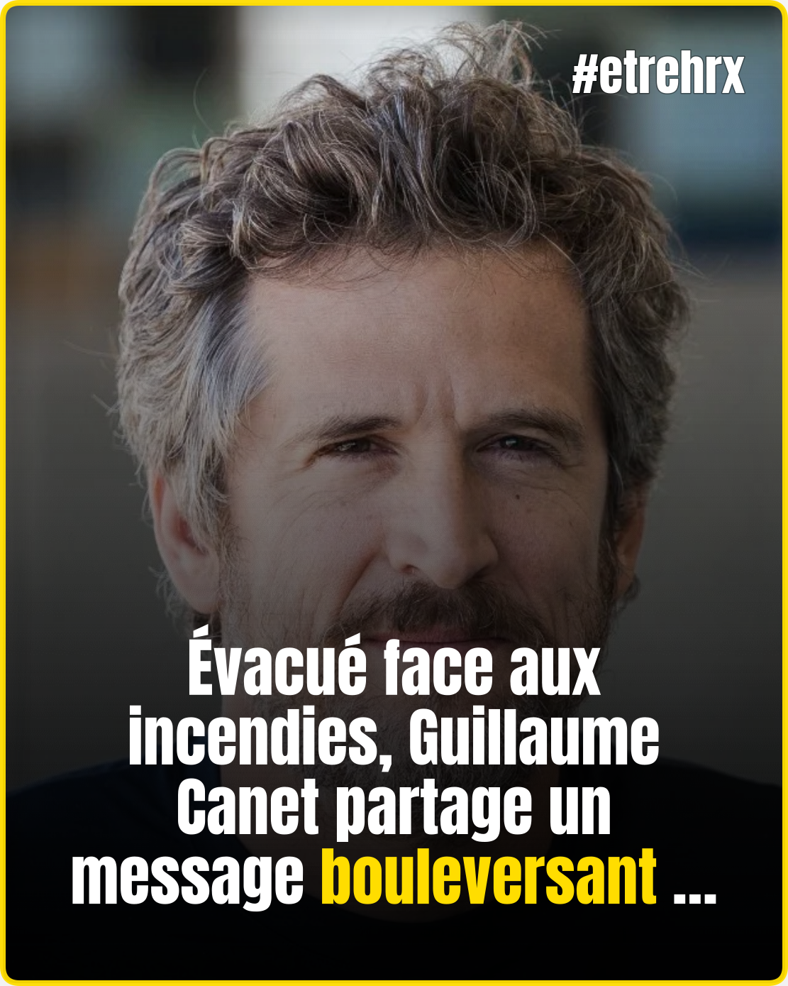 Incendies en Gironde : Guillaume Canet « la boule au ventre »,