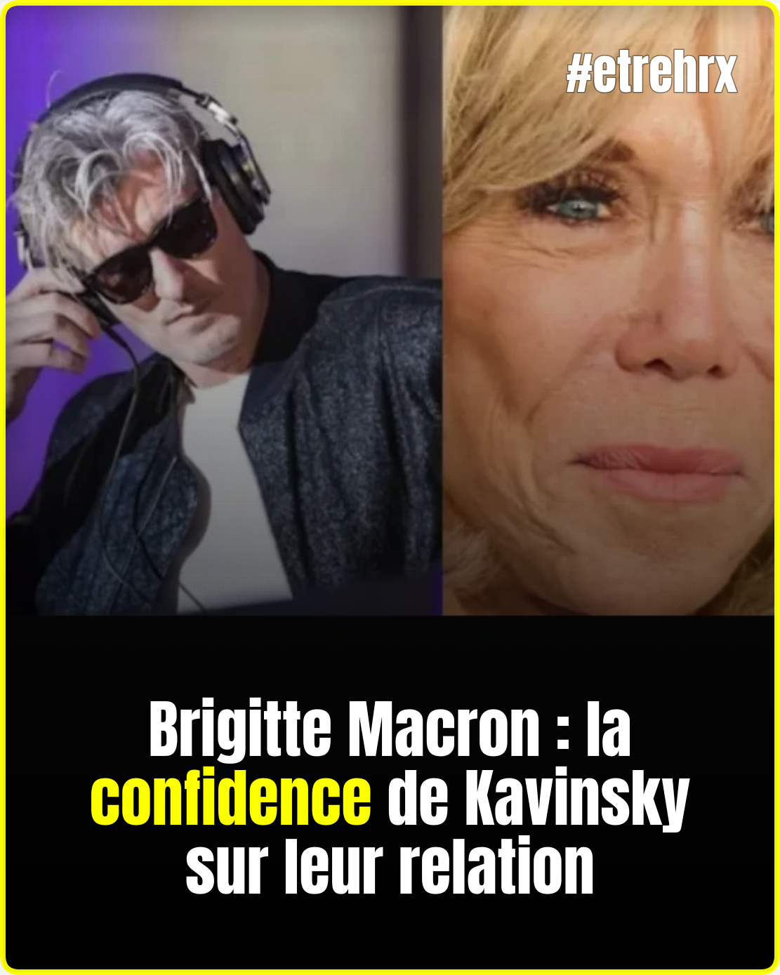 Brigitte Macron : la confidence de Kavinsky sur leur relation