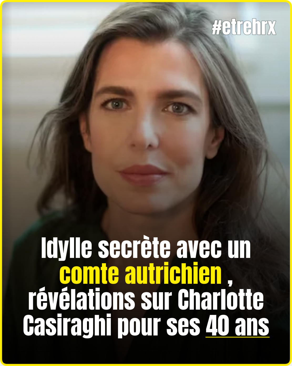 Idylle secrète avec un comte autrichien, révélations sur Charlotte Casiraghi pour ses