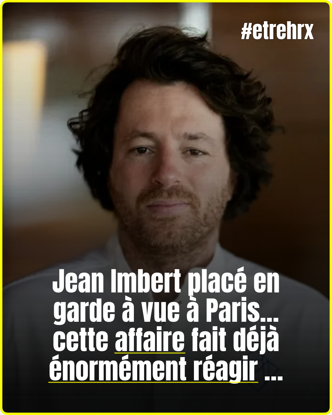 Accusé, le chef Jean Imbert placé en garde à vue à Paris