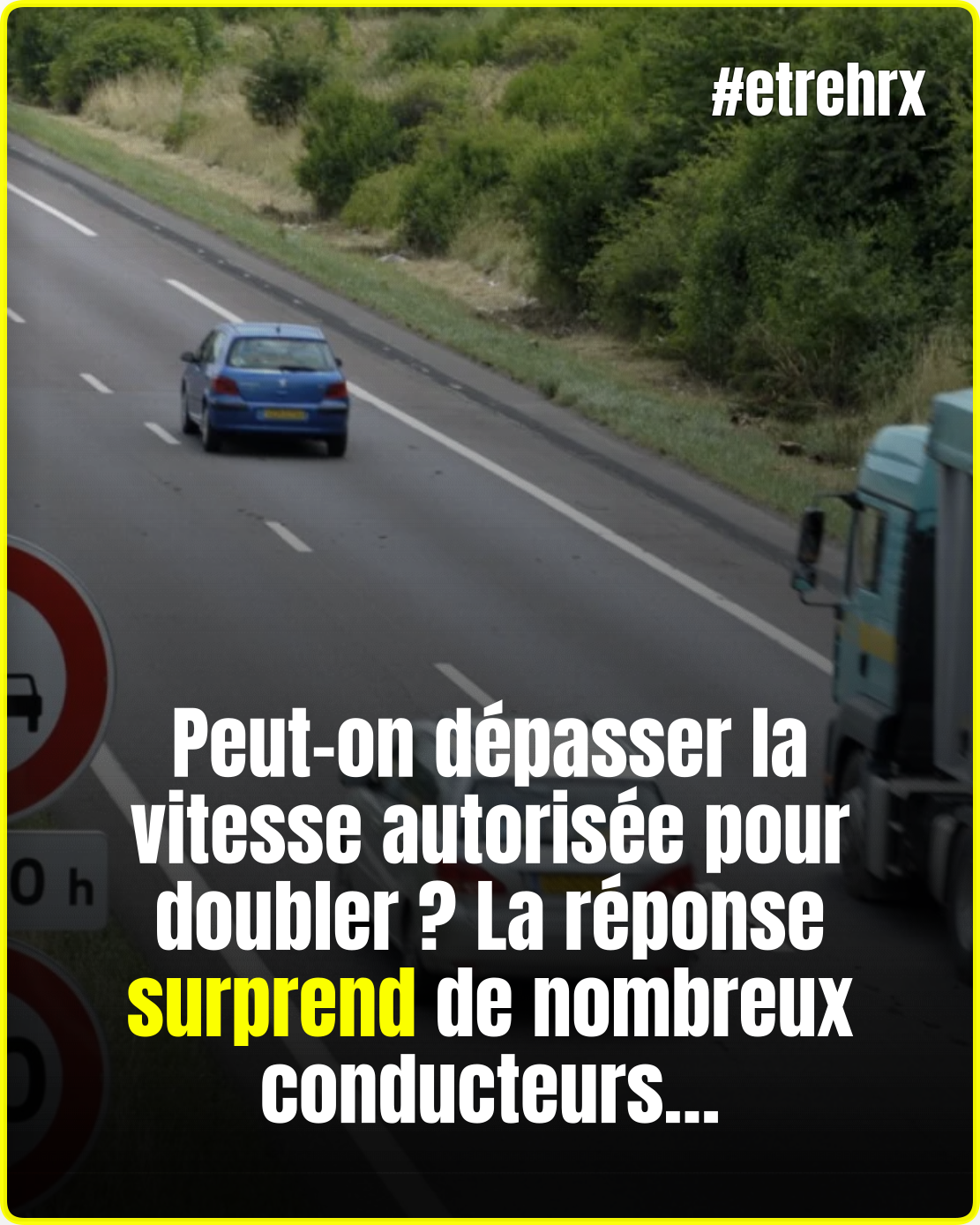 Peut-on dépasser la vitesse autorisée le temps de doubler ? La réponse risque d’en surprendre beaucoup