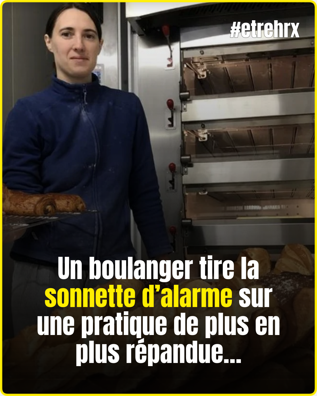 Un boulanger révèle la pratique de plus en plus fréquente en boulangerie-pâtisserie
