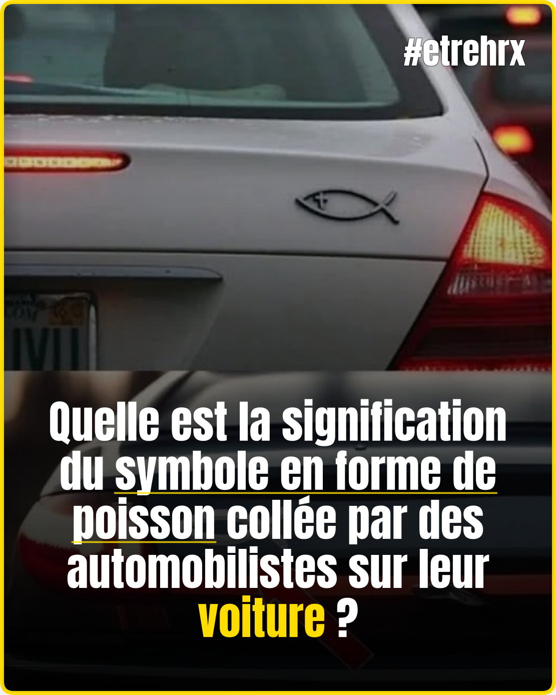 Quelle est la signification du symbole en forme de poisson collée par