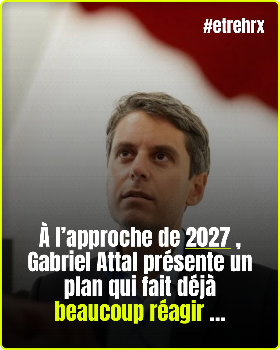 Présidentielle 2027: les mesures de Gabriel Attal pour lutter contre les installations