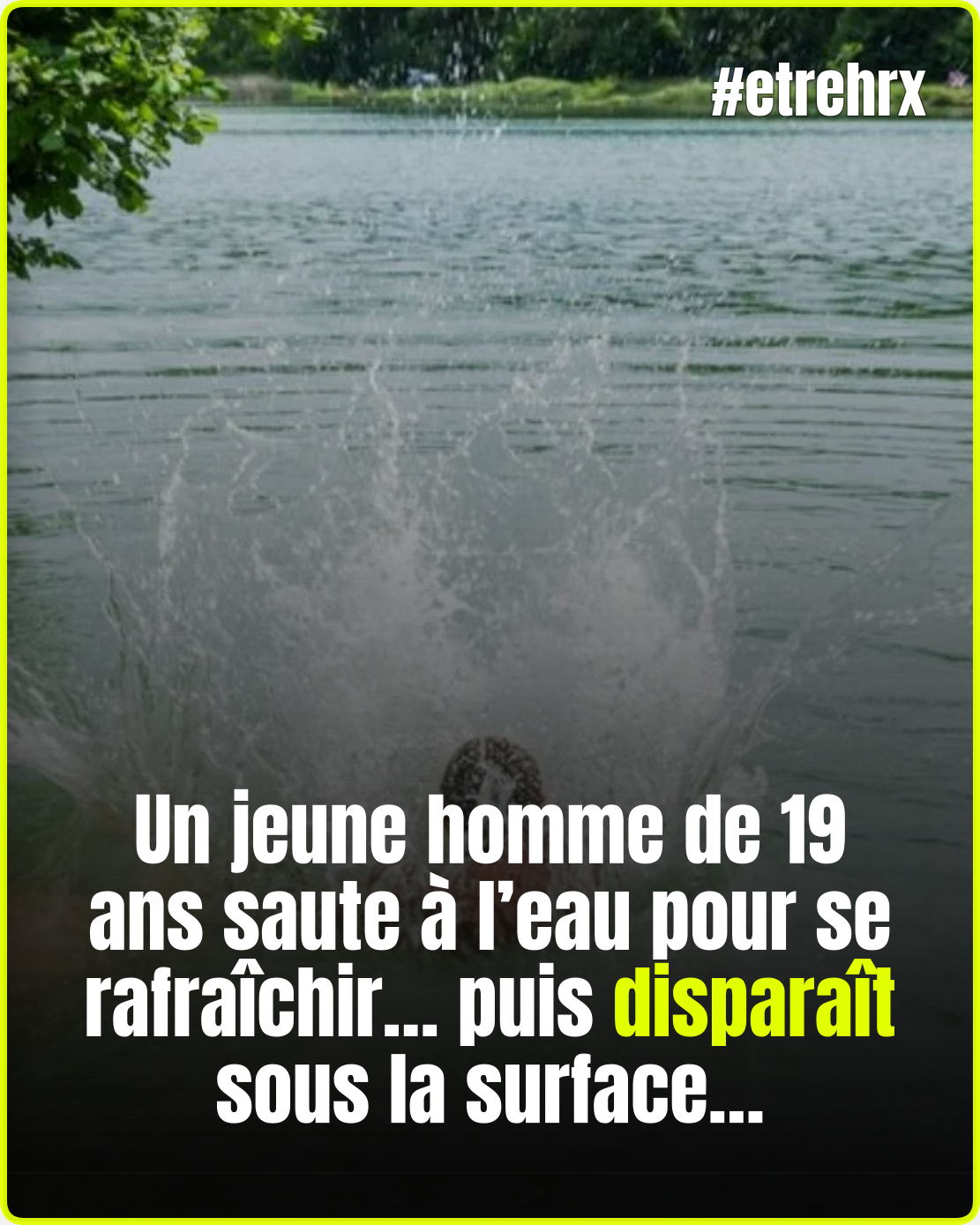 Un jeune homme de 19 ans saute à l’eau pour se rafraîchir