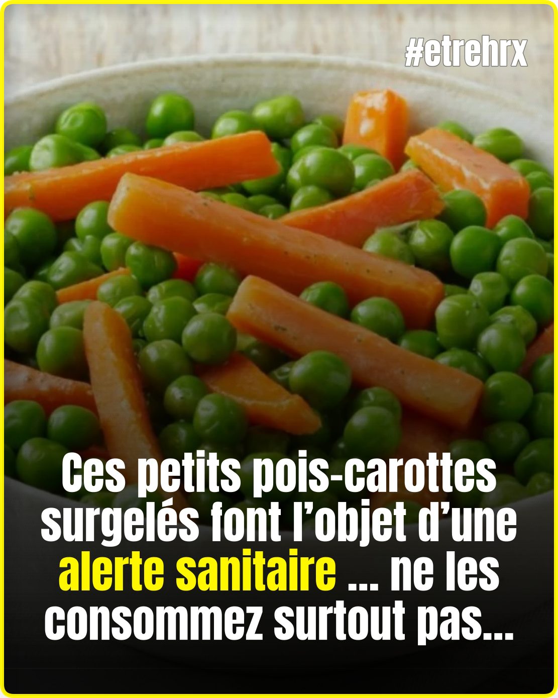 Ces petits pois carottes surgelés peuvent vous provoquer fièvre et courbatures: ne