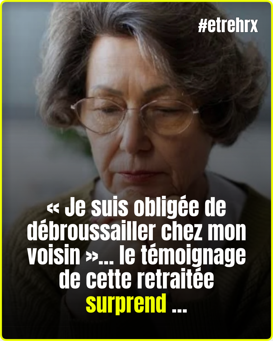 Nicole, 72 ans et 1300 euros de retraite : « Je suis obligée de débroussailler chez mon voisin » à cause de cette obligation légale