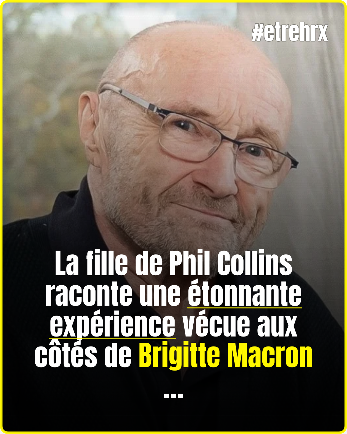 « Surréaliste » : la fille de Phil Collins balance sur Brigitte