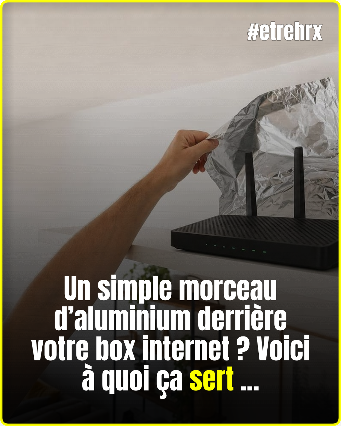 Placer un morceau d’aluminium derrière votre box internet : à quoi cela