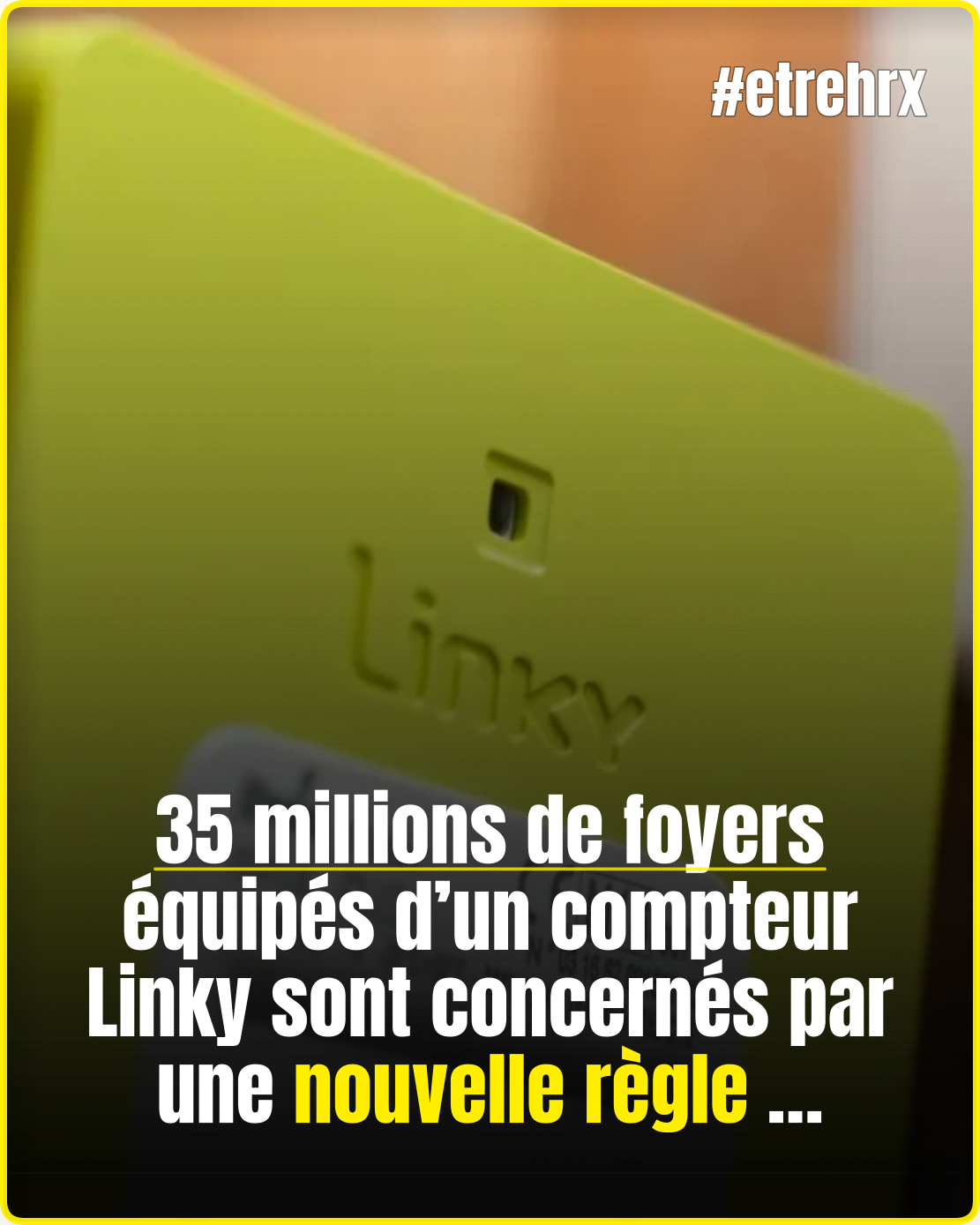 Mauvaise nouvelle pour les 35 millions de foyers équipés Linky : Enedis