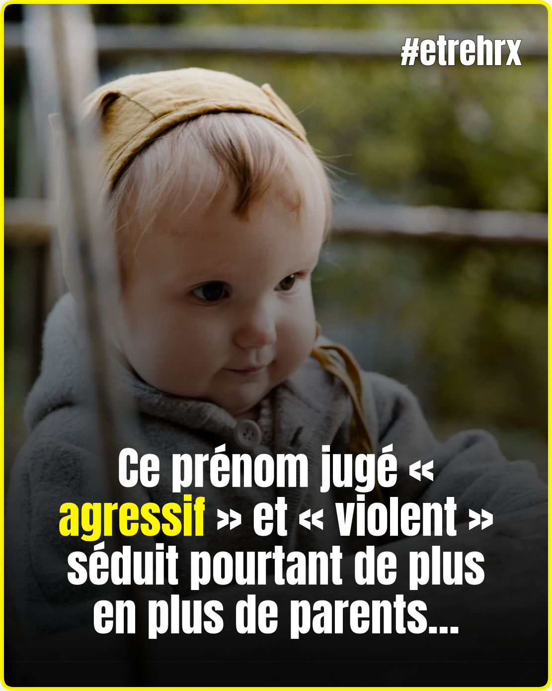 Ce prénom « agressif » et « violent », gagne pourtant en