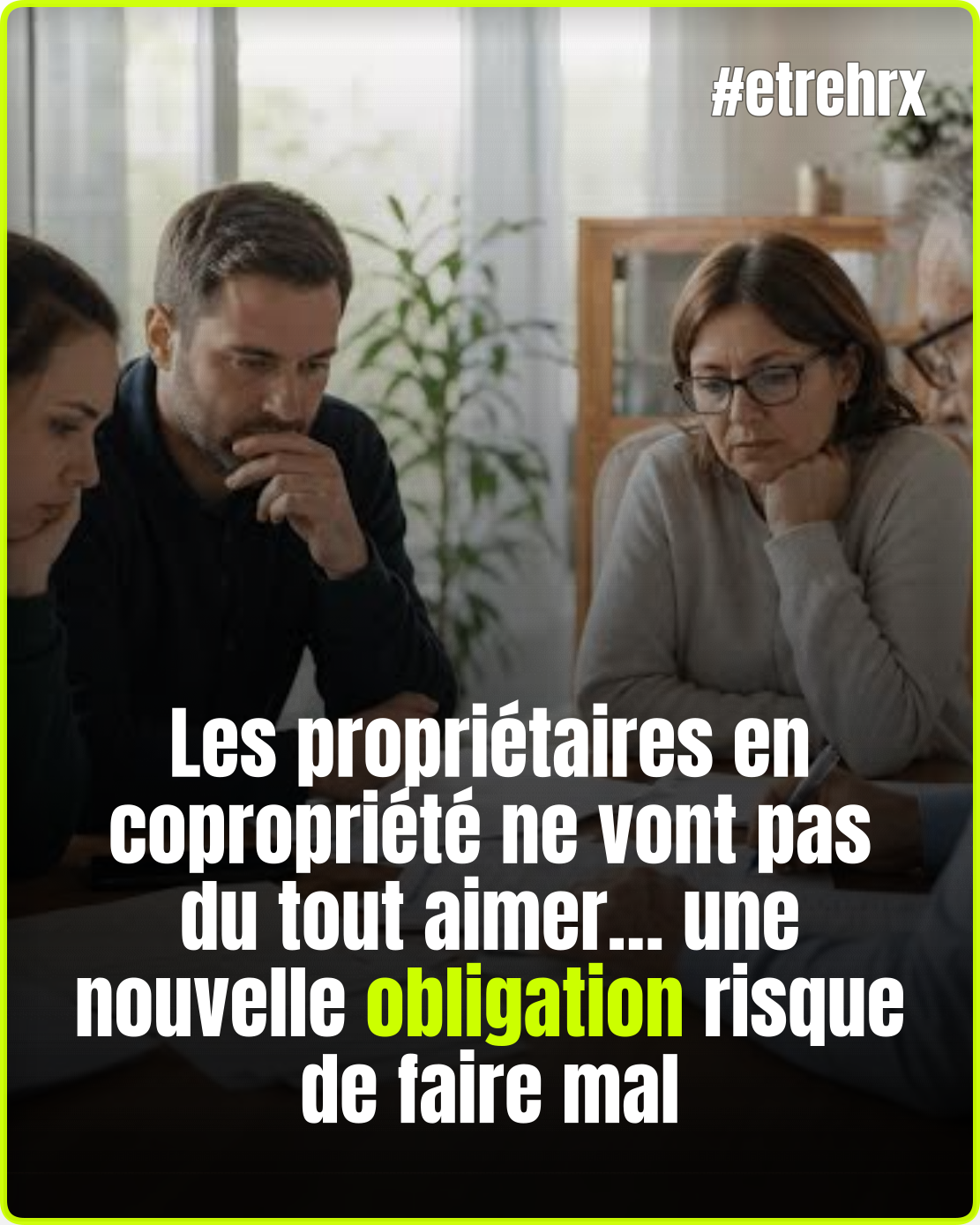 Les propriétaires en copropriété ne vont pas du tout aimer, une nouvelle