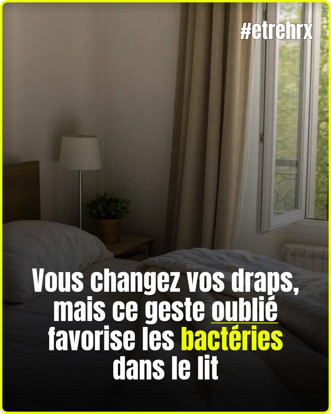 Vous changez vos draps, mais ce geste oublié favorise les bactéries dans