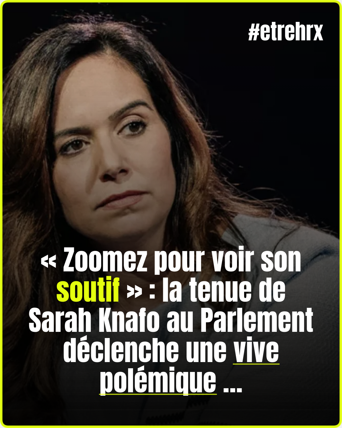« Zoomez pour voir son soutif » : Sarah Knafo attaquée sur