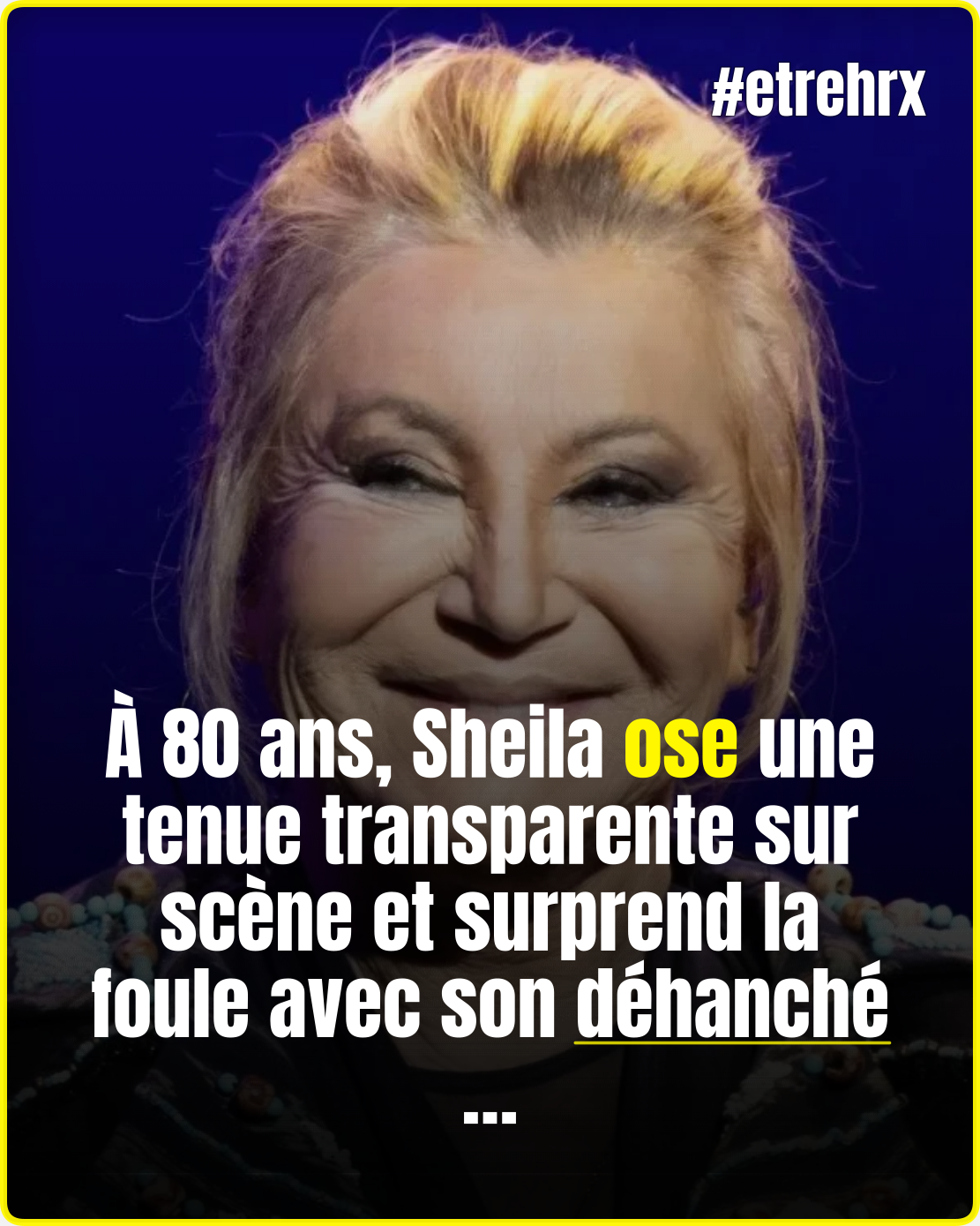 À 80 ans, Sheila ose le haut transparent et allume la foule