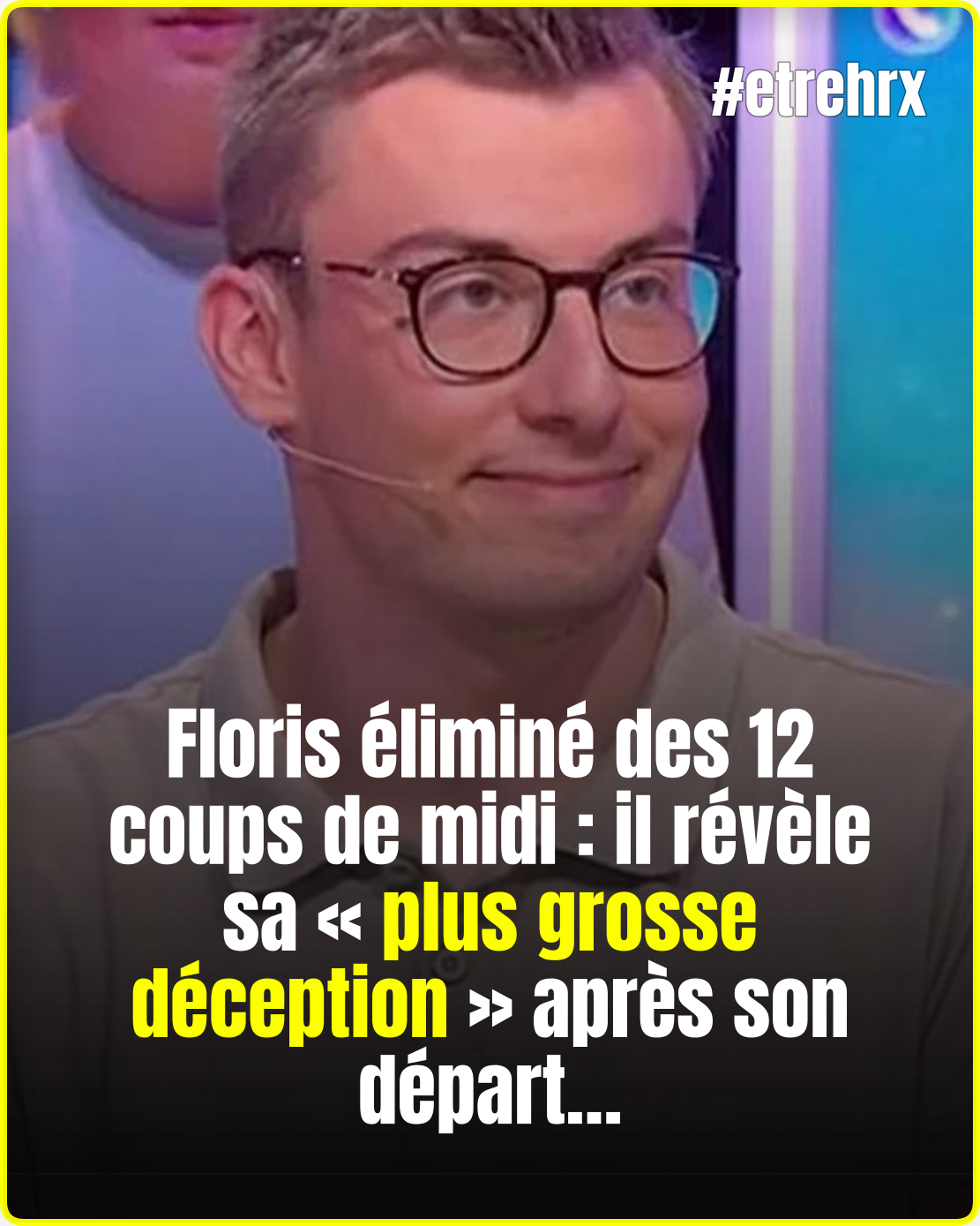 Floris réagit à son élimination des 12 coups de midi : «