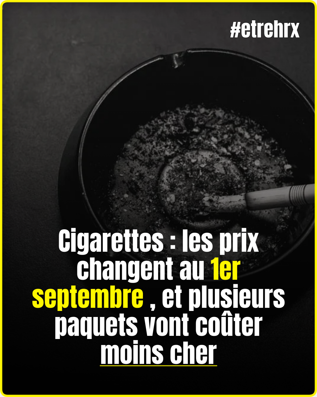 Prix du tabac : quels paquets vont augmenter ou baisser à partir