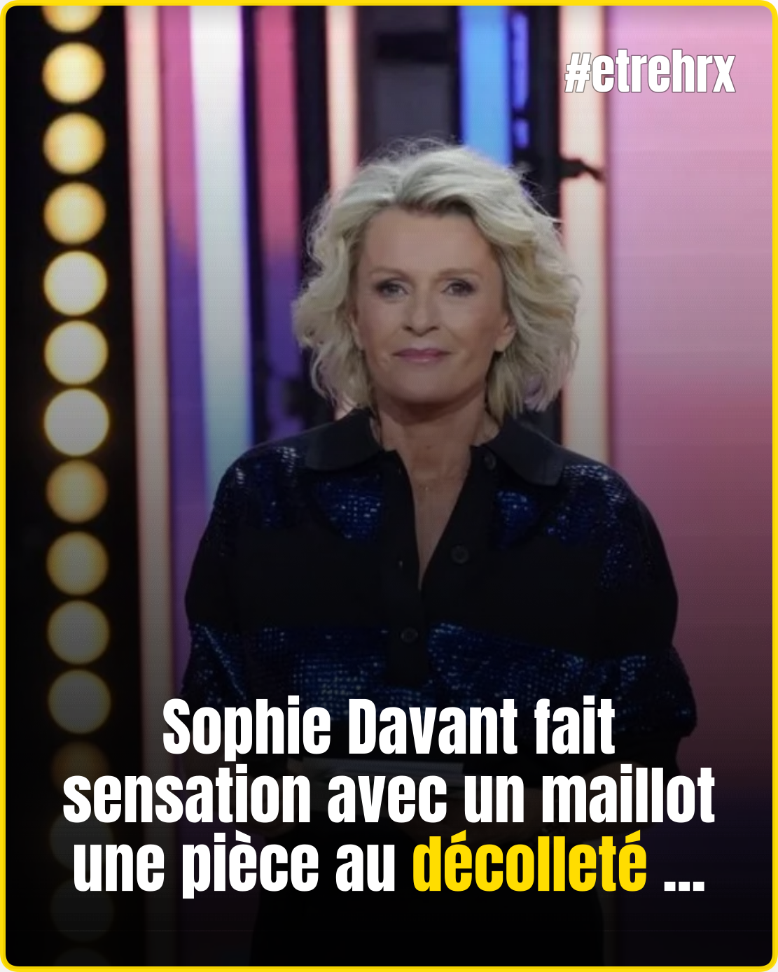 Le maillot une pièce au col plongeant de Sophie Davant s’impose sur