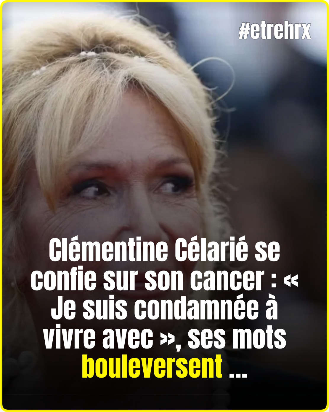 Clémentine Célarié combative et déterminée face au cancer du côlon : “Je