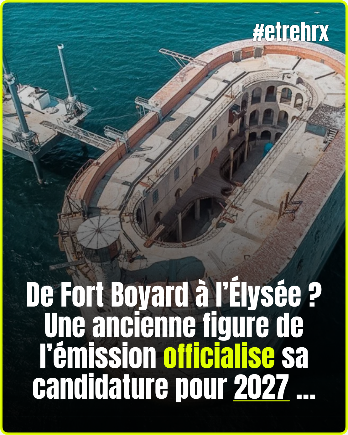 Présidentielles 2027 : un ancien personnage emblématique de Fort Boyard officialise sa