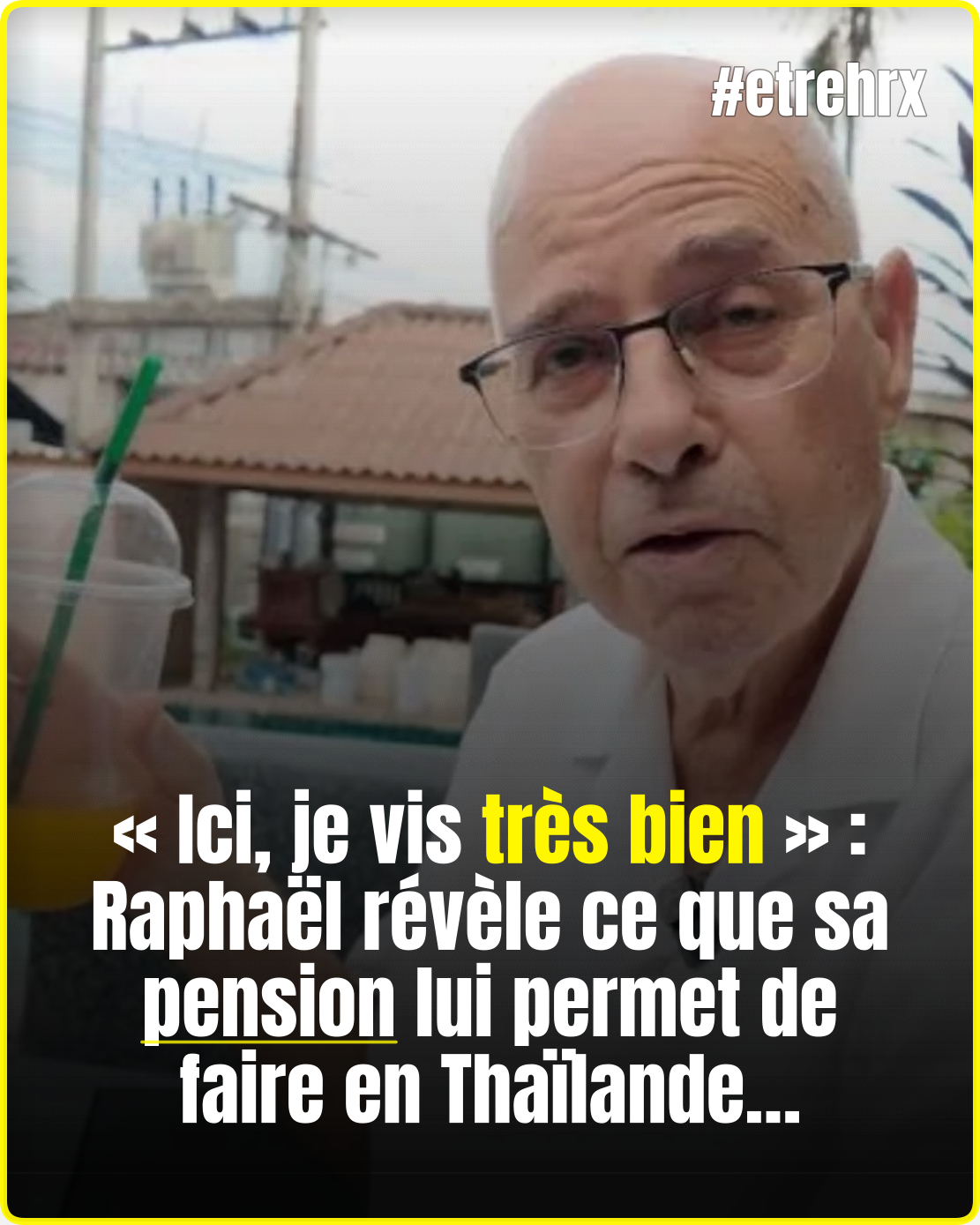 Raphael, est parti vivre en Thaïlande à la retraite : « Avec