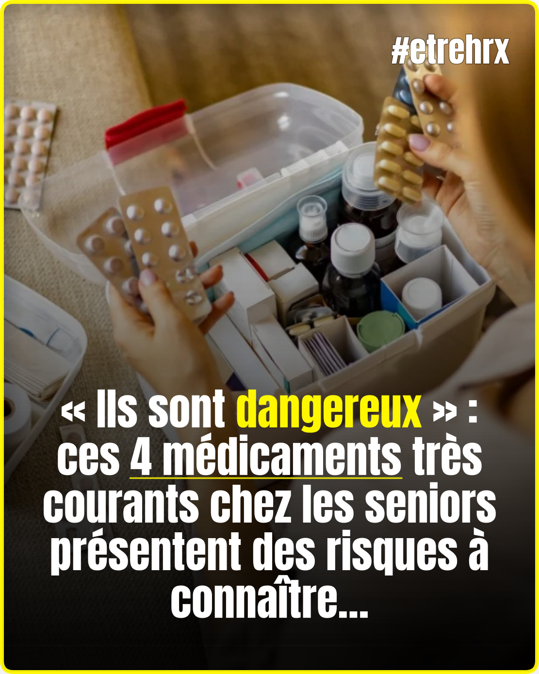 « Ils sont dangereux », ces 4 médicaments très couramment prescrits aux