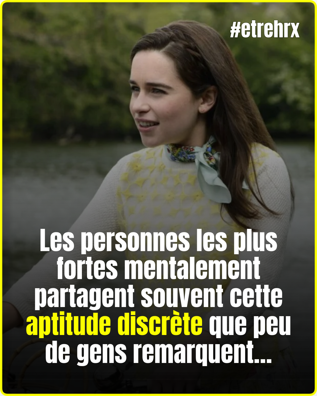Les personnes les plus fortes mentalement sont reconnaissables à cette aptitude discrète, mais puissante