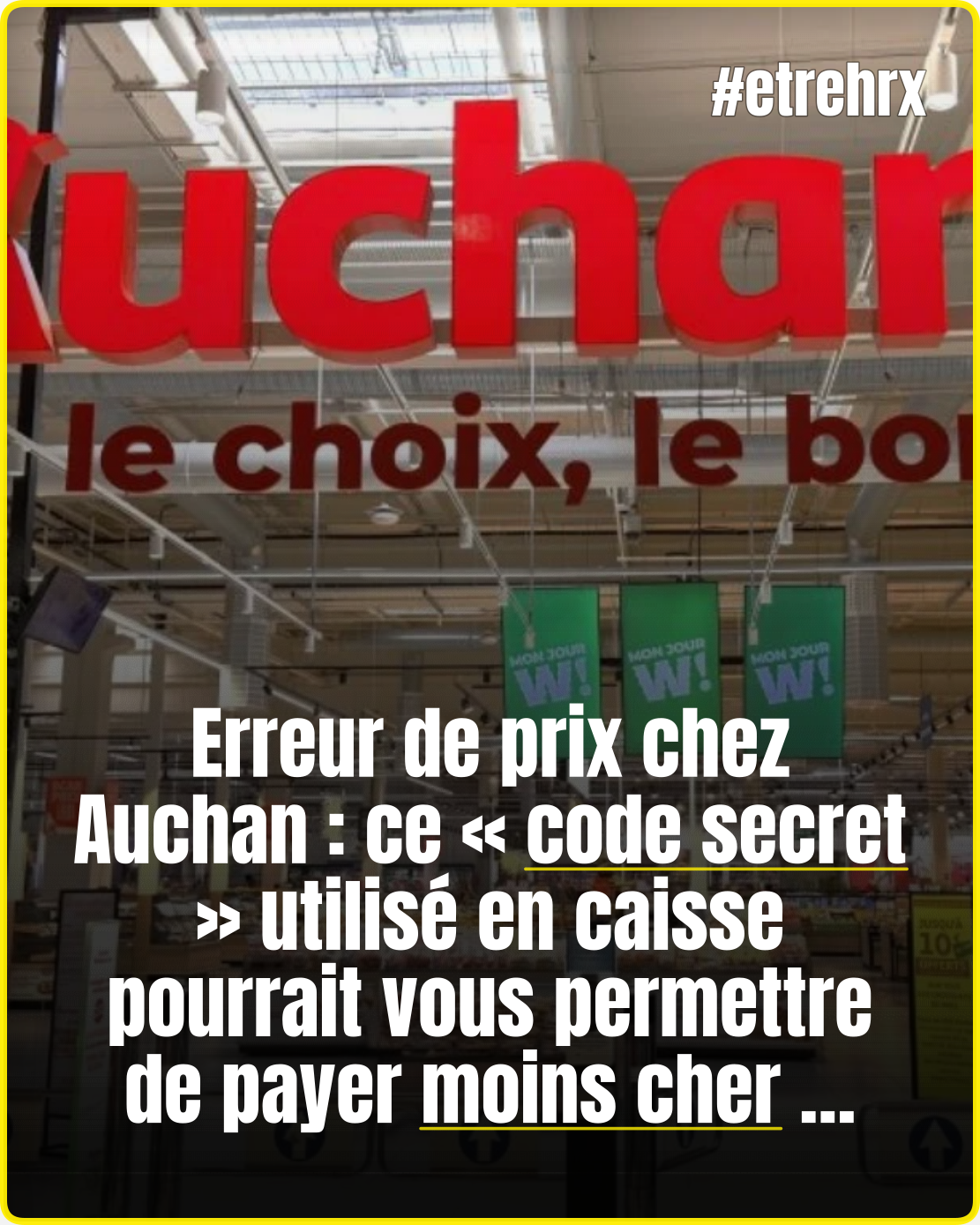 Erreur de prix : le code secret des caissières Auchan pour vous