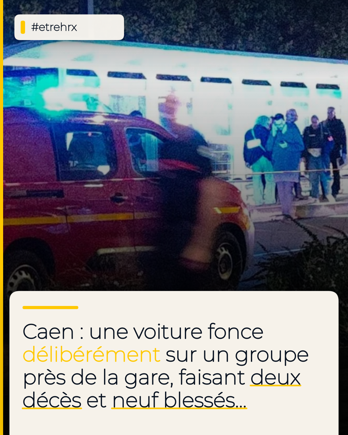 Caen : Deux décès, neuf blessés, un suspect arrêté… Le point sur
