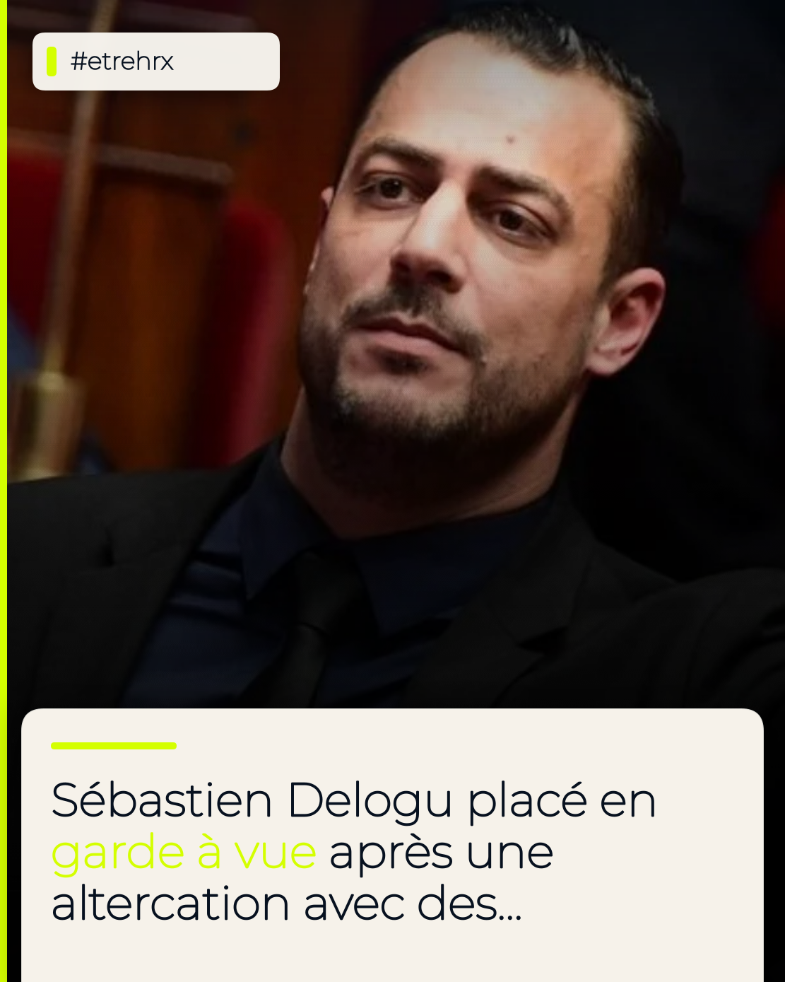 Le député insoumis Sébastien Delogu placé en garde à vue après une