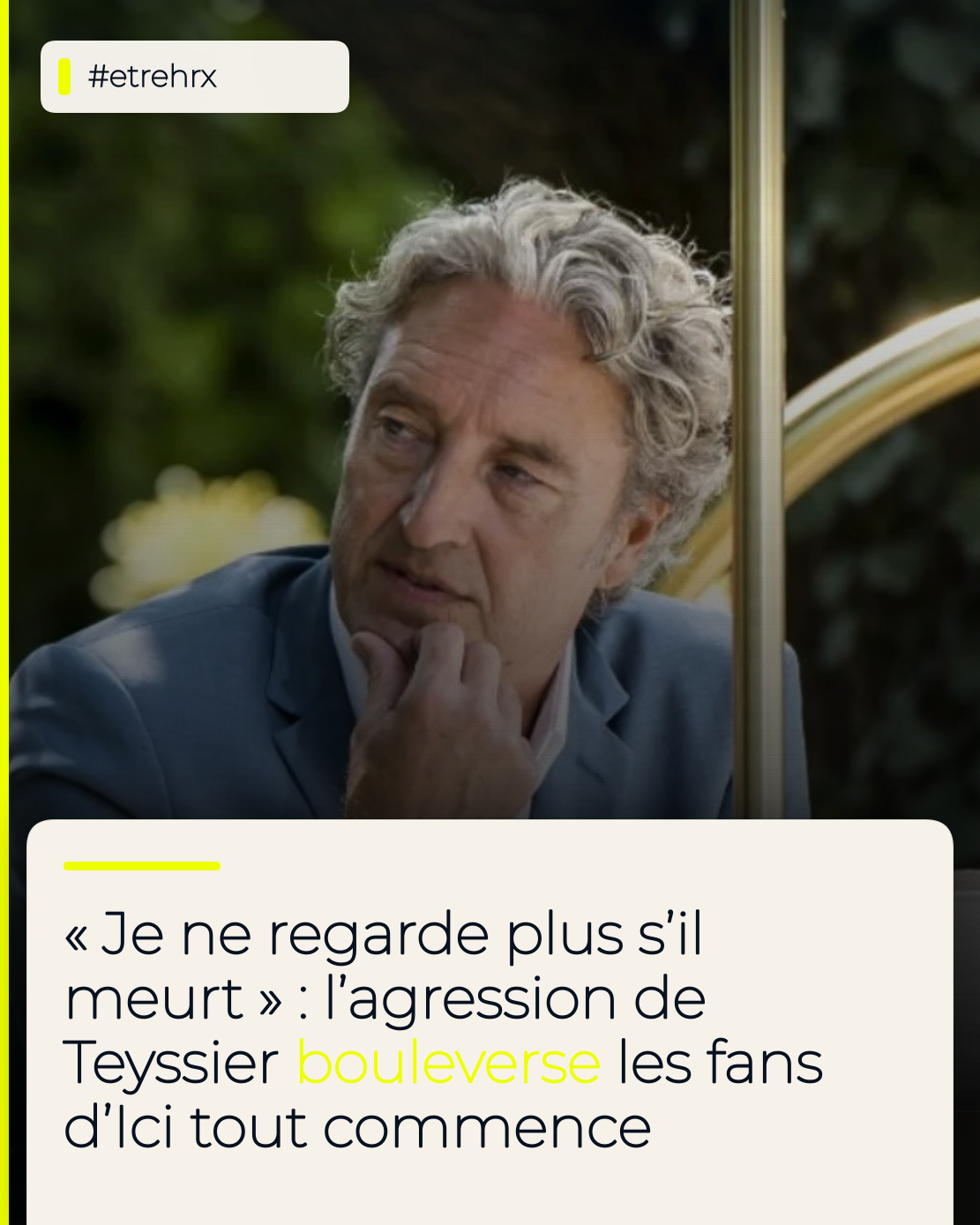 « S’il meurt, je ne regarde plus » : Les fans d’Ici