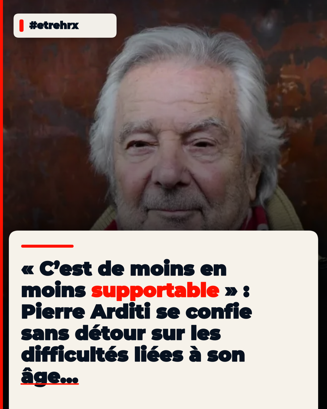 « C&rsquo;est de moins en moins supportable » : Pierre Arditi se confie sur ses problèmes de santé liés à son âge