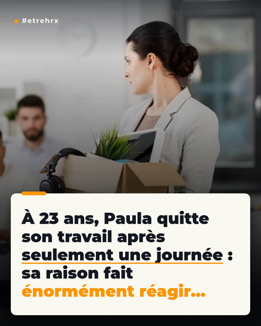 Paula, 23 ans : « Je n&rsquo;ai tenu qu&rsquo;un seul jour au travail. Je ne vais pas rester dans un endroit que je n&rsquo;aime pas ni me rendre malheureuse »