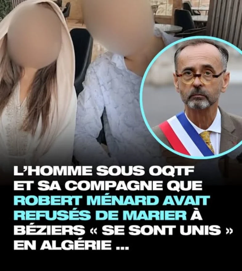 Refusés au mariage à Béziers par Robert Ménard, ils se sont finalement unis en Algérie…