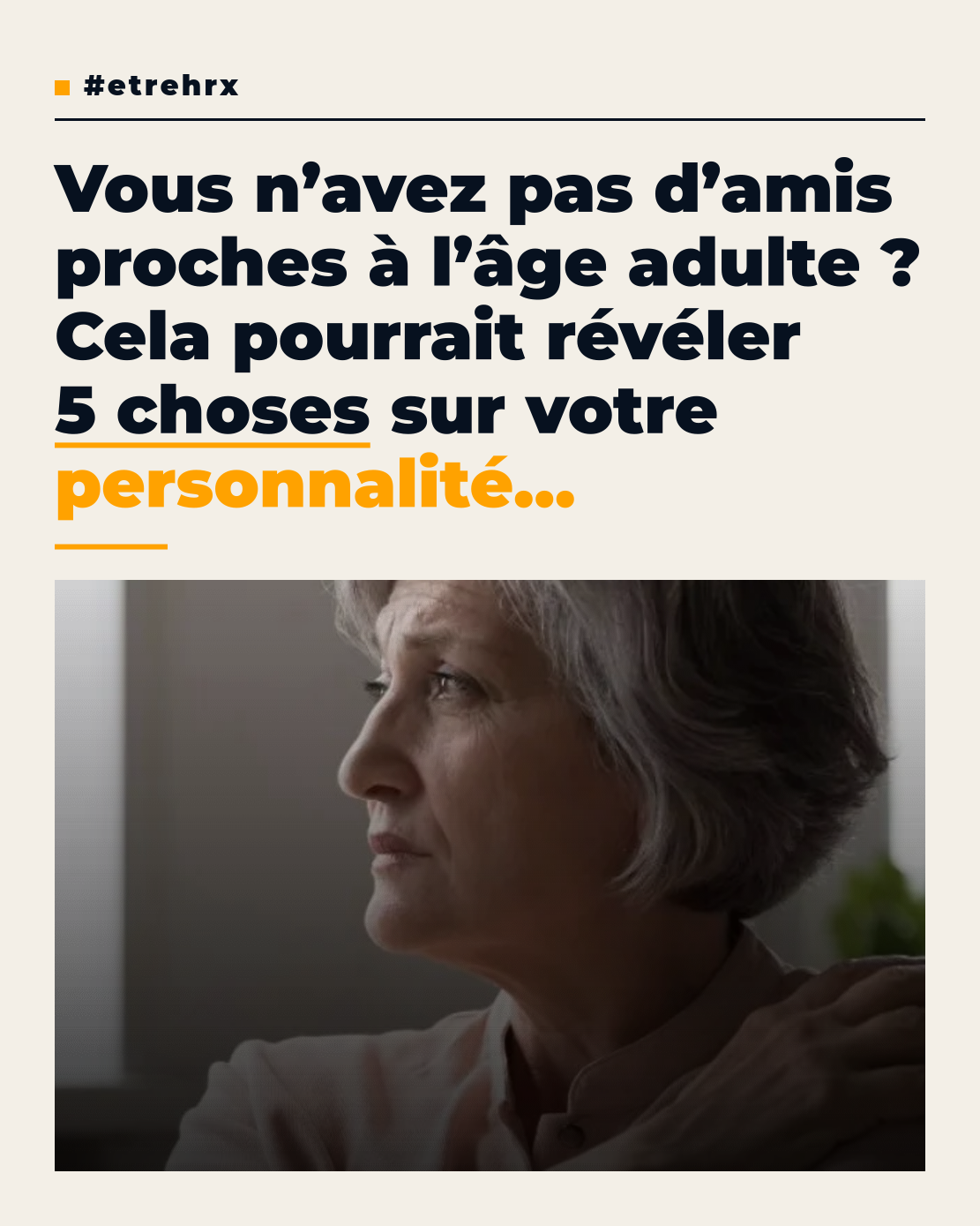 Ne pas avoir d’amis proches à l’âge adulte peut révéler ces 5 choses sur vous, selon les psys
